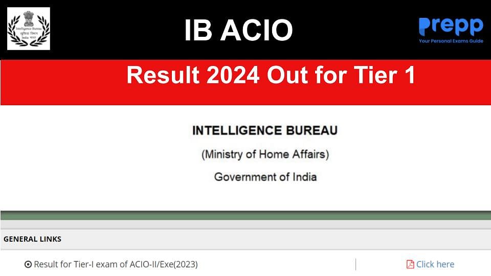 IB ACIO Result 2024 Out for Tier 1 at mha.gov.in; Download Selection