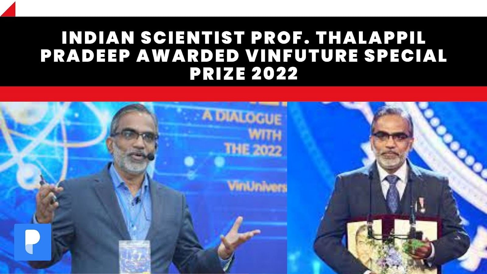 Indian Scientist Prof. Thalappil Pradeep Awarded VinFuture Special ...