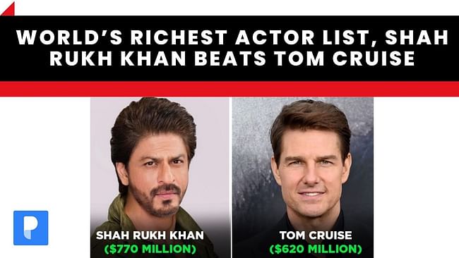 Shah Rukh Khan beats Tom Cruise, becomes only Indian on world's richest  actor list