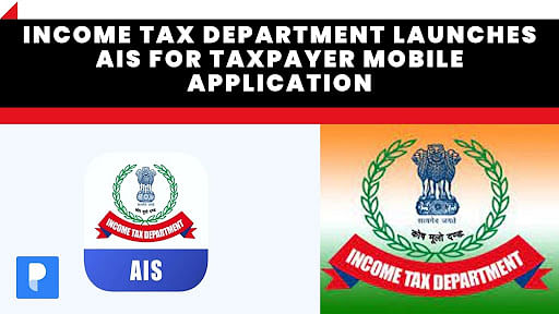 How to download and use the AIS app launched for taxpayers
